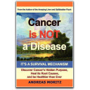 Cancer Is Not A Disease Cancer Is Not A Disease