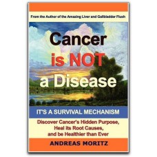 Cancer Is Not A Disease 